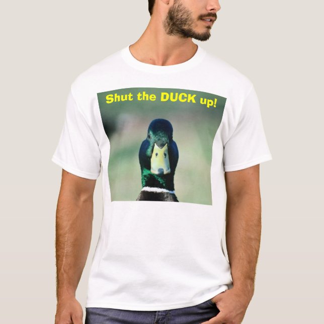 Schließen Sie die ENTE! T-Shirt (Vorderseite)