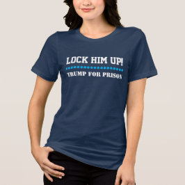 "Schließen Sie ihn oben zu! Trumpf für Gefängnis " T-Shirt