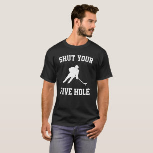 Schließen Sie Ihr fünf Loch - lustiges Eis-Hockey T-Shirt