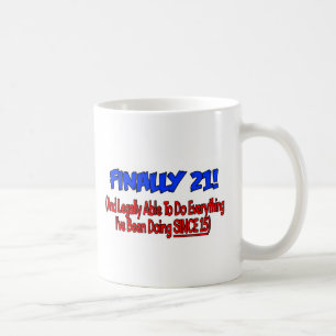 Schließlich 21! kaffeetasse
