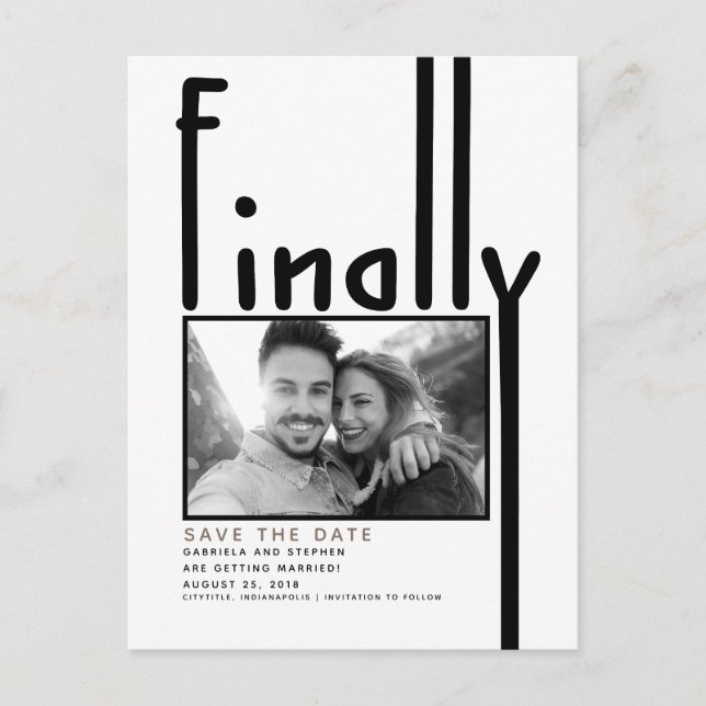Schließlich | Modernes Funny Save the Date Foto Ankündigungspostkarte (Vorderseite)