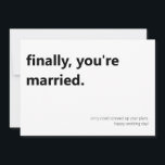 Schließlich sind Sie verheiratet Hochzeitstag Flac Karte<br><div class="desc">Sie suchen eine einfache und lustige Art,  das frisch verheiratete Paar während der Pandemie zu beglückwünschen? Diese Karte wird genau das tun! Text kann im Feld Personalisieren bearbeitet werden.</div>