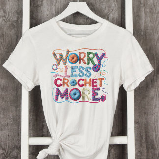 Schlimmeres Crochet-Mehr-Garntypografie T-Shirt