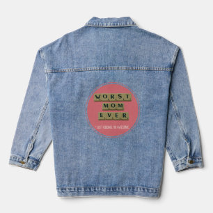 Schlimmste Mama je große lustige Geschenkidee Jeansjacke