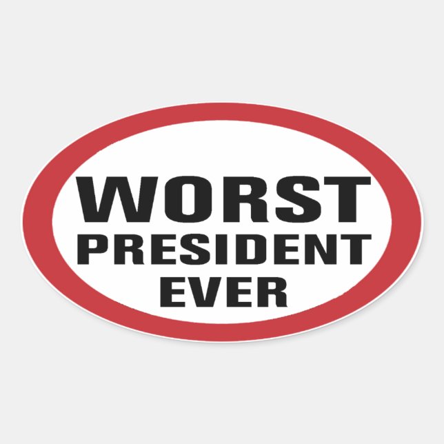 Schlimmster Präsident je gegen Trump Ovaler Aufkleber (Vorderseite)
