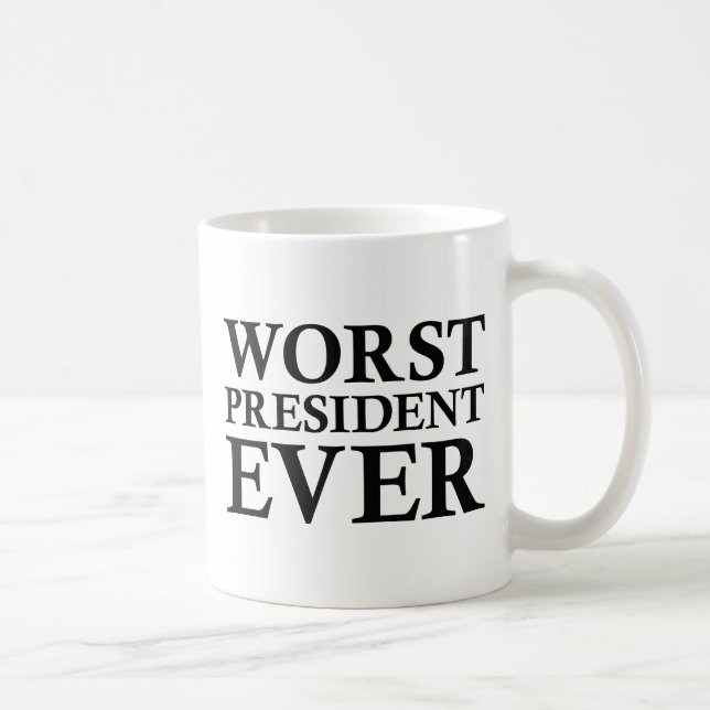 Schlimmster Präsident je Kaffeetasse (Rechts)