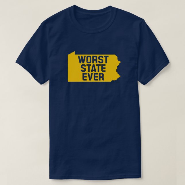 Schlimmster Staat je (Penn) T-Shirt (Design vorne)