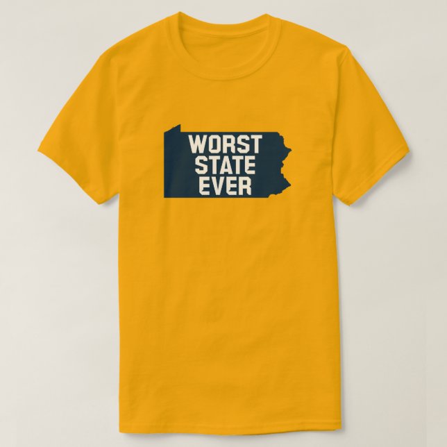 Schlimmster Staat je (Penn) T-Shirt (Design vorne)