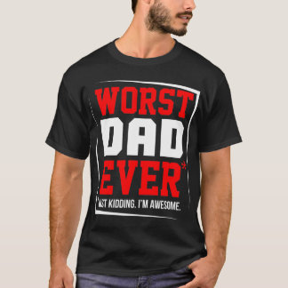Schlimmster Vater T-Shirt