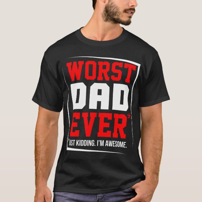 Schlimmster Vater T-Shirt (Vorderseite)