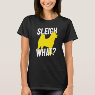 Schlittenhund Schlittenfahren Husky Schlitten Was T-Shirt