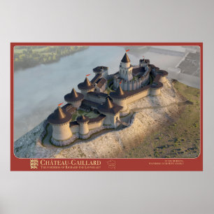 Schloss Gaillard, watching over Petit Andely Poster