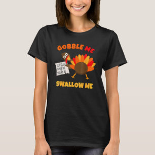 Schlucken Sie mir den Tropfen tief in die Seite T-Shirt