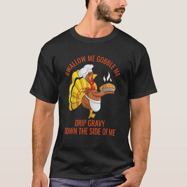 Schlucken Sie mir den Tropfen tief in die Seite T-Shirt (Vorderseite)