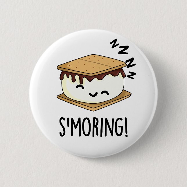 Schlüpfen Funny Smore Puns Button (Vorderseite)