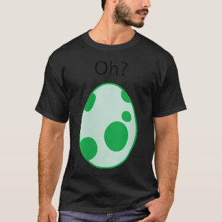Schlüpfendes Ei Oh T-Shirt