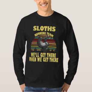 Schlupflaufteam, wir werden dort ankommen, wenn wi T-Shirt