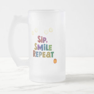 Schlürfen, Lächeln, Wiederholen - Frostglas-Tasse  Mattglas Bierglas