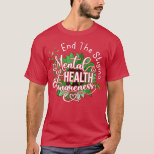 Schluss mit dem Stigma psychische Gesundheit T-Shirt