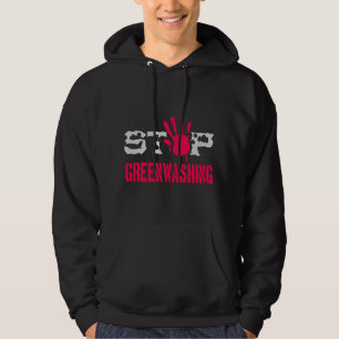 Schluss mit Greenwaschen Hoodie