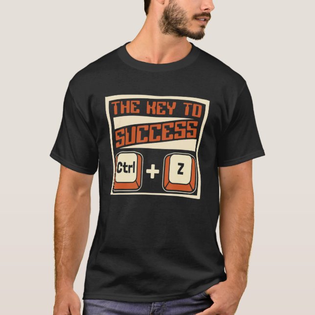 Schlüssel zum Erfolg Ctrl Z Sysadmin Administrator T-Shirt (Vorderseite)