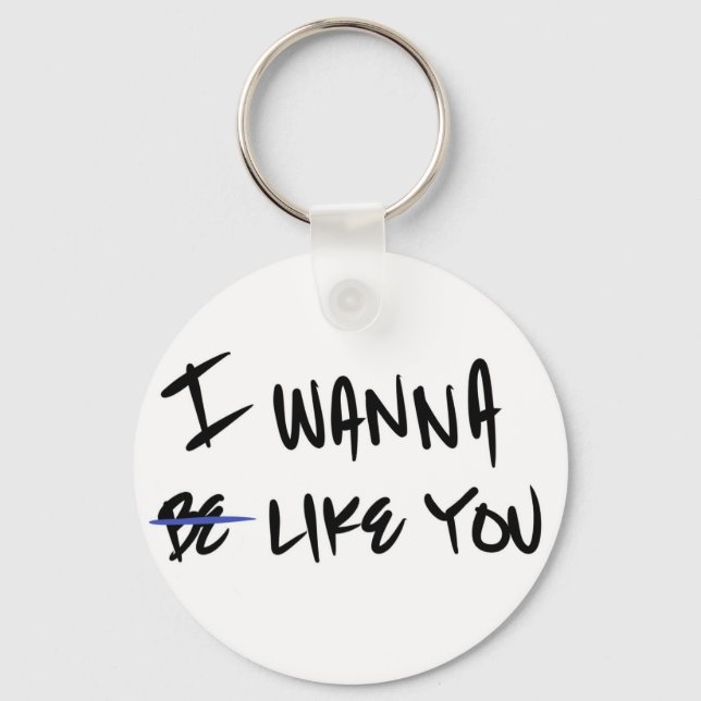 Schlüsselanhänger "I WANNA like YOU" (Vorderseite)