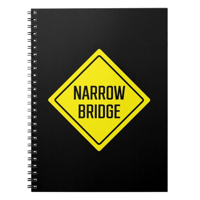 Schmale Brücke | Warnzeichen | SpiralNotebook Notizblock (Vorderseite)