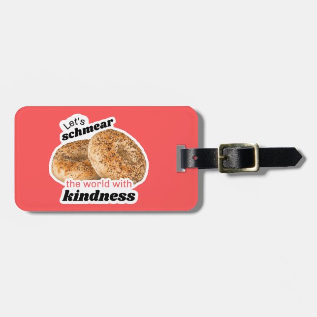 Schmear the World mit Kindness-Gepäckmarke Gepäckanhänger (Vorderseite horizontal)