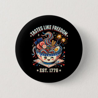 Schmeckt wie Freiheit 4. Juli 1776 Patriotisch Button