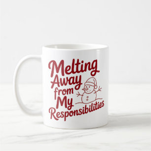 Schmelze weg von meinen Verantwortungen Snarky Xma Kaffeetasse