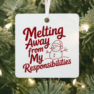 Schmelzen meiner Verantwortungen Snarky Xmas Ornament Aus Metall