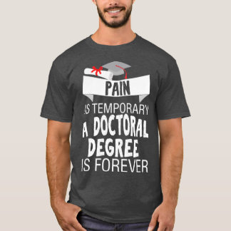 Schmerz ist für immer ein Arzt vorübergehend 1 T-Shirt