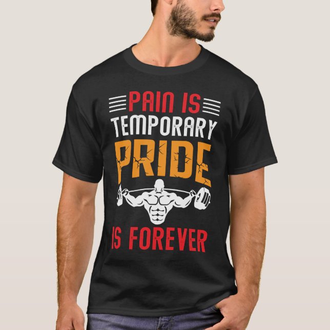 Schmerz ist temporäre Stolpertraining ist ewig T-Shirt (Vorderseite)