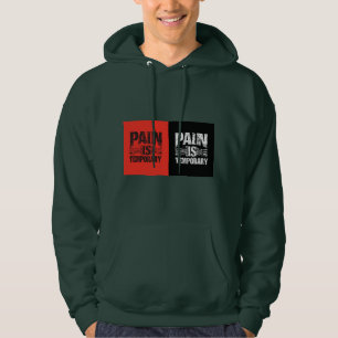 Schmerz Ist Vorübergehend Motivations-Gym-Hoodie Hoodie