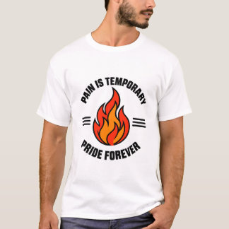 Schmerz ist vorübergehend, Stolz für immer - Gym-Z T-Shirt