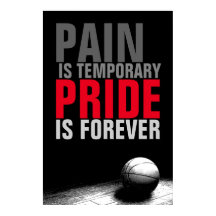 Schmerz ist vorübergehender Stolz ist ewig Basketb