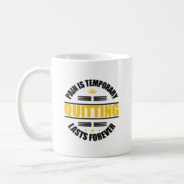 Schmerz ist vorübergehendes Aussetzen für immer Kaffeetasse (Links)