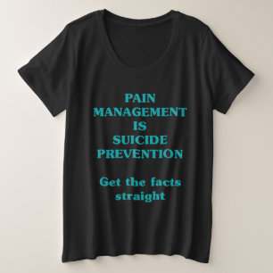 SCHMERZBEHANDLUNG IST SELBSTMORDPRÄVENTION GROßE GRÖßE T-Shirt