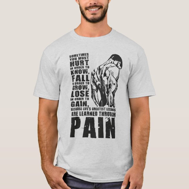 Schmerzen - Beste Lektionen - Gym Workout Motivier T-Shirt (Vorderseite)
