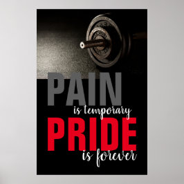 Schmerzstolz für immer Bodybuilding Motivierend Poster