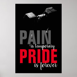 Schmerzstolz für immer Bodybuilding Motivierend Poster