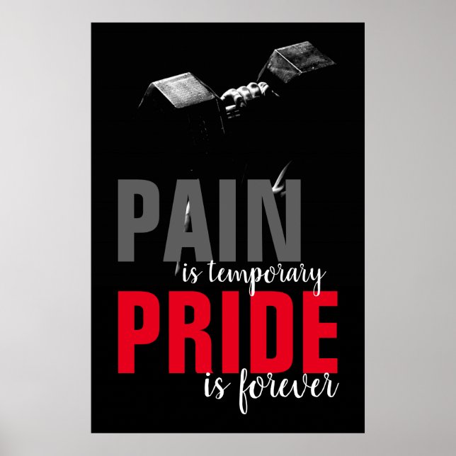 Schmerzstolz für immer Bodybuilding Motivierend Poster (Vorne)