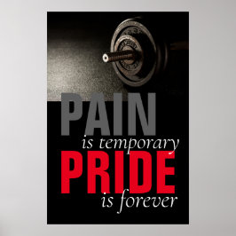 Schmerzstolz für immer Bodybuilding Motivierend Poster