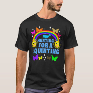 Schmerzt für ein spritzendes lustiges peinliches s T-Shirt