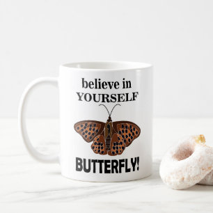 Schmetterling glaubt an euch selbst Schmetterling Kaffeetasse