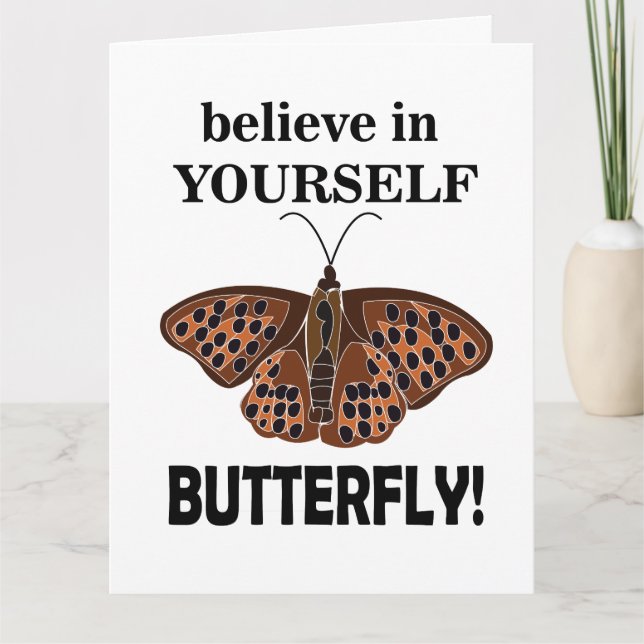 Schmetterling glaubt an euch selbst Schmetterling Karte (Vorderseite)
