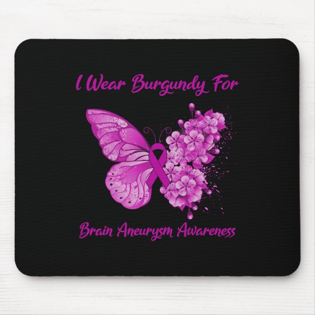 Schmetterling Ich trage Burgundy für Gehirnaneurys Mousepad (Vorne)