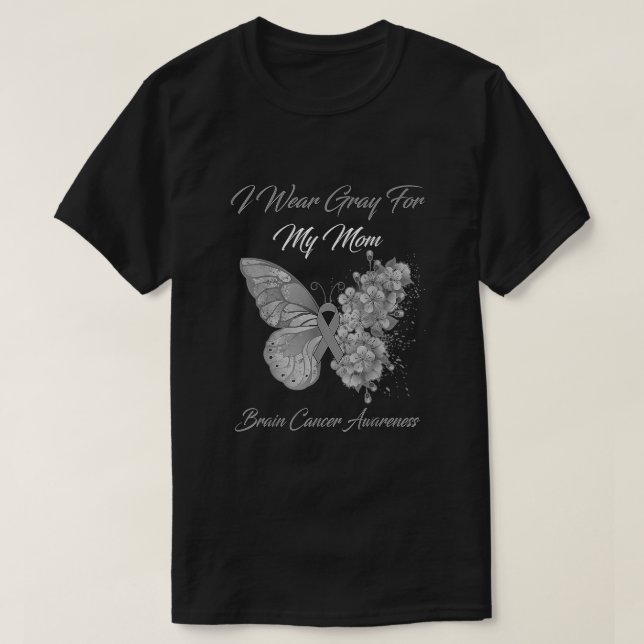 Schmetterling Ich trage Grau für meine Mama Hirnkr T-Shirt (Design vorne)