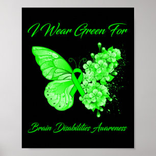 Schmetterling ich trage Grün für Gehirnbehinderung Poster