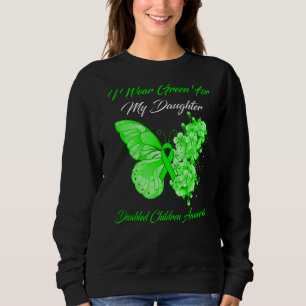 Schmetterling ich trage Grün für meine Tochter Mit Sweatshirt